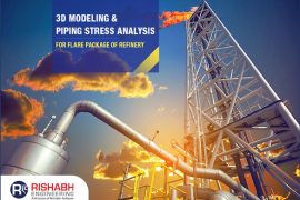 3D Modeling & Piping Stress Analysis for Flare Package of Refinery