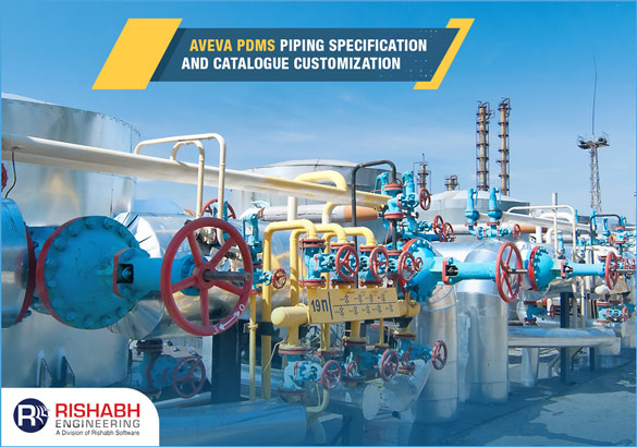 AVEVA-PDMS-Piping-Specification-and-Catalogue-Customization.jpg