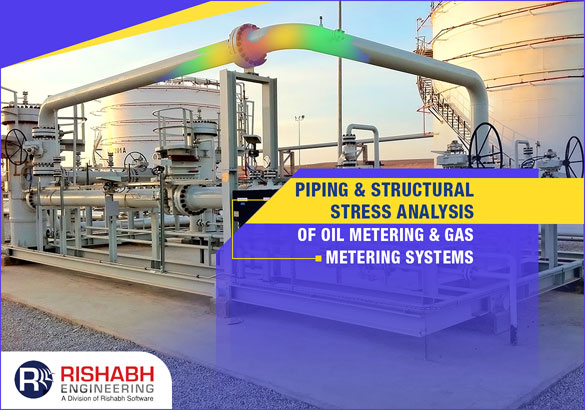 Piping-Structural-Stress-Analysis-Of-Oil-Metering-Gas-Metering-Systems.jpg